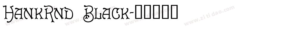 HankRnd Black字体转换